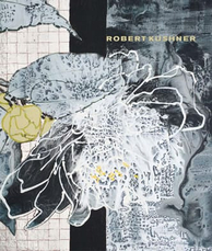 Robert Kushner: New Paintings/New Collages Cover